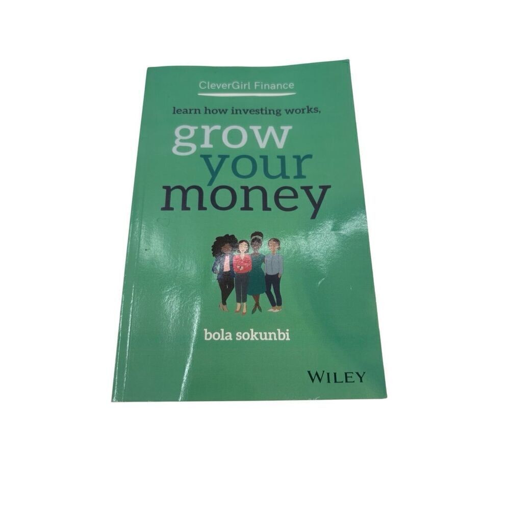 CleverGirl Finance: Learn How Investing Works, Grow Your Money by Bola Soku